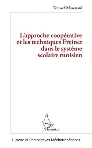 L'approche coopérative et les techniques Freinet dans le système scolaire tunisien