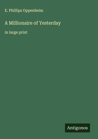 A Millionaire of Yesterday