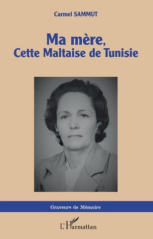 Ma mère, cette Maltaise de Tunisie