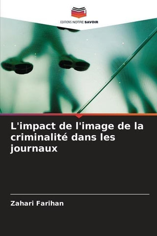 L'impact de l'image de la criminalité dans les journaux