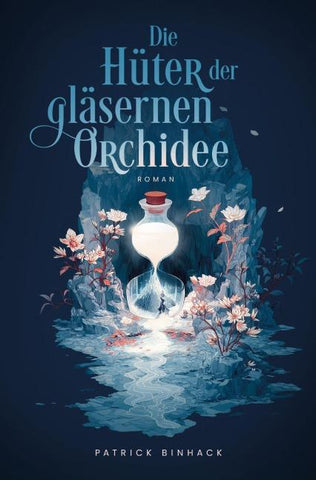 Die Hüter der gläsernen Orchidee