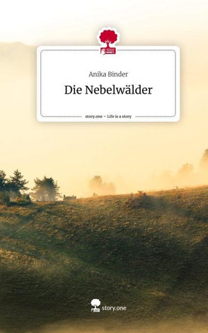 Die Nebelwälder. Life is a Story - story.one