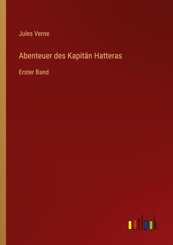 Abenteuer des Kapitän Hatteras