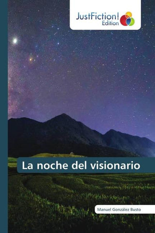 La noche del visionario