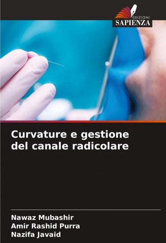 Curvature e gestione del canale radicolare