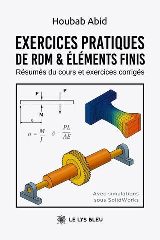 Exercices pratiques de RDM et Éléments finis
