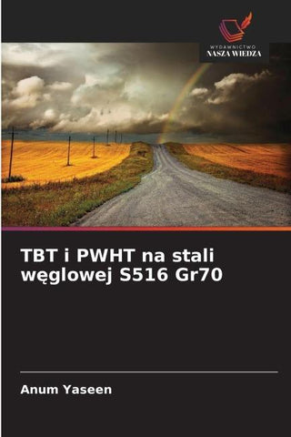 TBT i PWHT na stali w¿glowej S516 Gr70