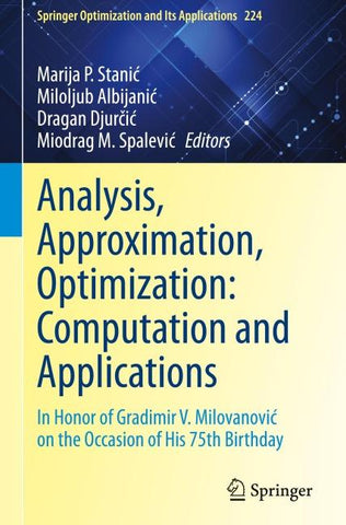 Analysis, Approximation, Optimization: Computation and Applications