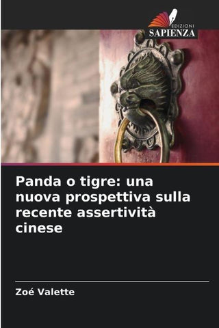 Panda o tigre: una nuova prospettiva sulla recente assertività cinese