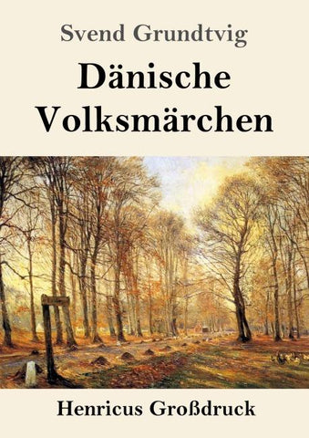 Dänische Volksmärchen (Großdruck)
