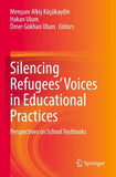 Silencing Refugees’ Voices in Educational Practices