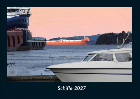 Schiffe 2027 Fotokalender DIN A4
