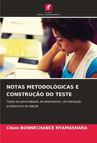 NOTAS METODOLÓGICAS E CONSTRUÇÃO DO TESTE