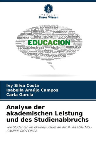 Analyse der akademischen Leistung und des Studienabbruchs