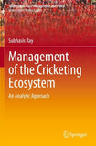 Management of the Cricketing Ecosystem