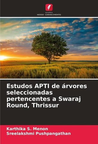 Estudos APTI de árvores seleccionadas pertencentes a Swaraj Round, Thrissur