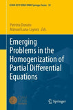 Emerging Problems in the Homogenization of Partial Differential Equations