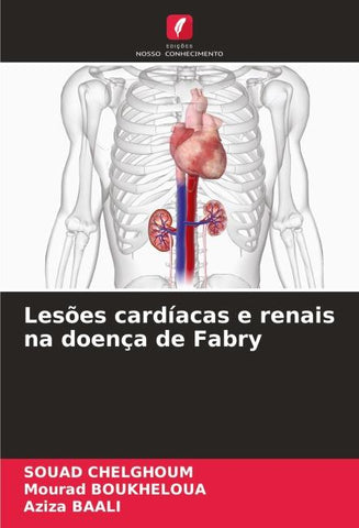 Lesões cardíacas e renais na doença de Fabry
