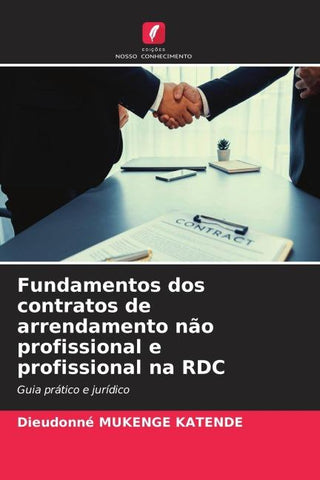 Fundamentos dos contratos de arrendamento não profissional e profissional na RDC