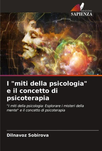 I "miti della psicologia" e il concetto di psicoterapia