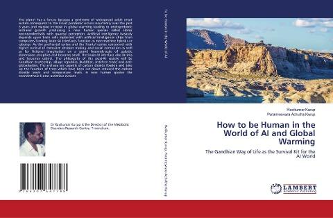 How to be Human in the World of AI and Global Warming