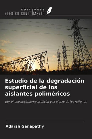Estudio de la degradación superficial de los aislantes poliméricos