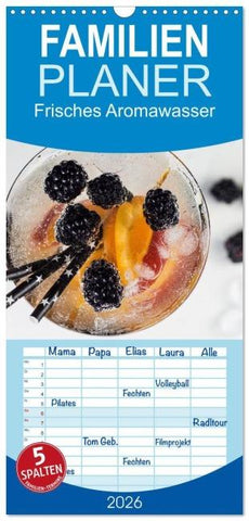 Familienplaner 2026 - Frisches Aromawasser mit 5 Spalten (Wandkalender, 21 x 45 cm) CALVENDO
