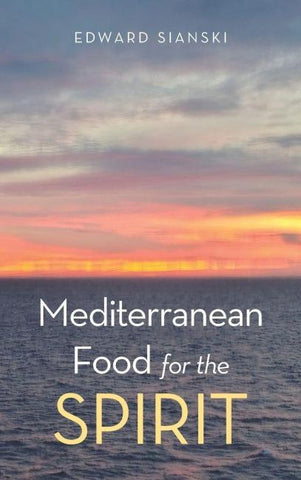 Mediterranean Food for the Spirit