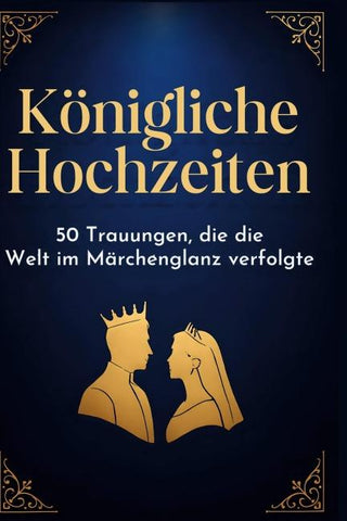 Königliche Hochzeiten