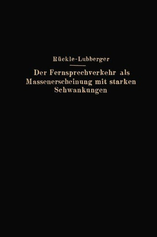 Der Fernsprechverkehr als Massenerscheinung mit starken Schwankungen