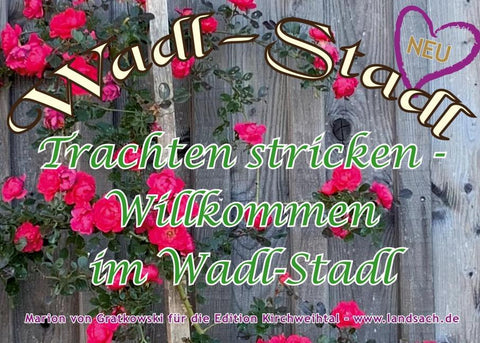 Trachten stricken - Willkommen im Wadl-Stadl