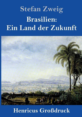 Brasilien: Ein Land der Zukunft (Großdruck)