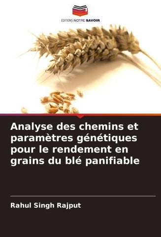 Analyse des chemins et paramètres génétiques pour le rendement en grains du blé panifiable