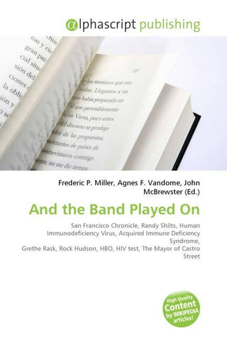 And the Band Played On