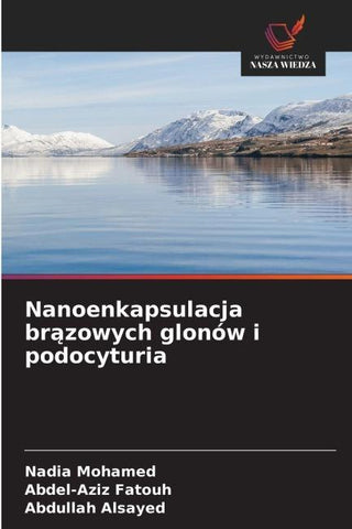 Nanoenkapsulacja br¿zowych glonów i podocyturia