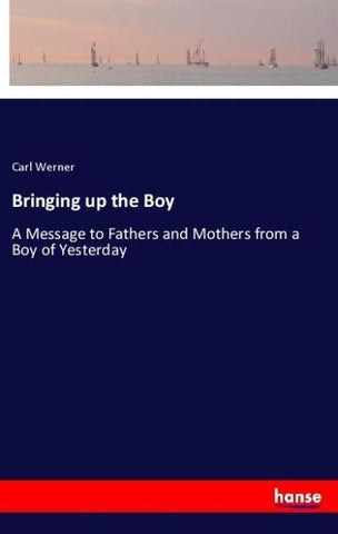 Bringing up the Boy