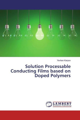 Solution Processable Conducting Films based on Doped Polymers