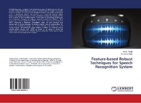 Feature-based Robust Techniques for Speech Recognition System