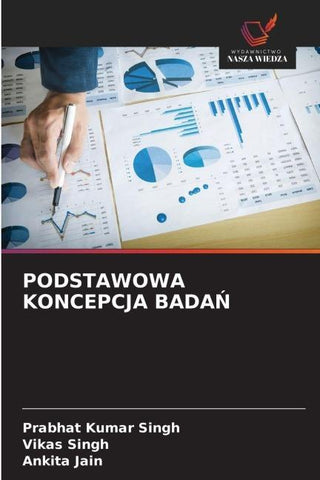 PODSTAWOWA KONCEPCJA BADA¿