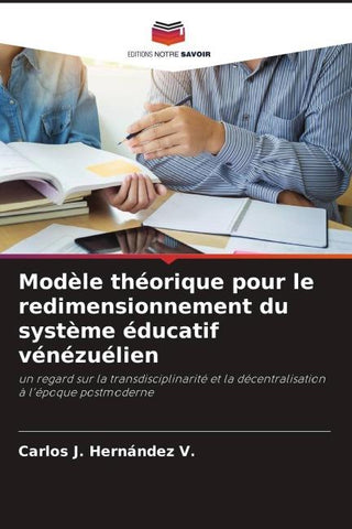 Modèle théorique pour le redimensionnement du système éducatif vénézuélien