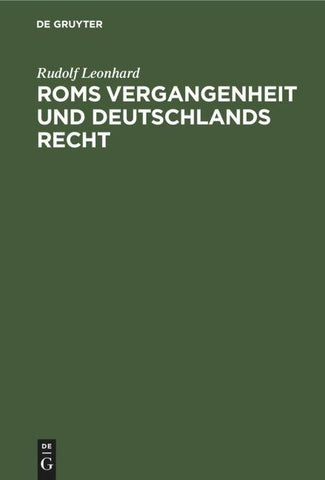 Roms Vergangenheit und Deutschlands Recht