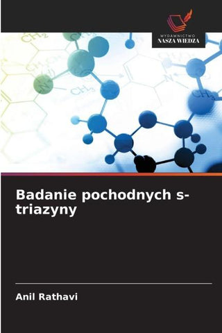 Badanie pochodnych s-triazyny