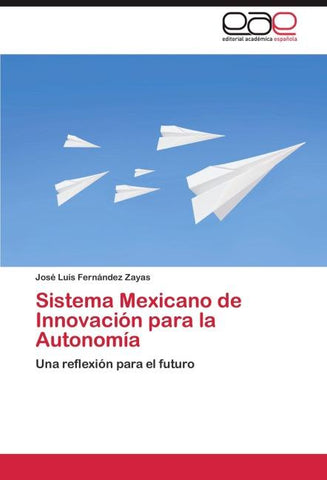 Sistema Mexicano de Innovación para la Autonomía