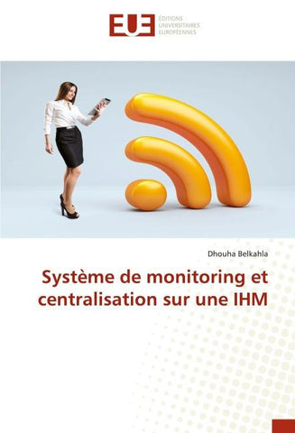 Système de monitoring et centralisation sur une IHM