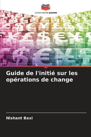 Guide de l'initié sur les opérations de change