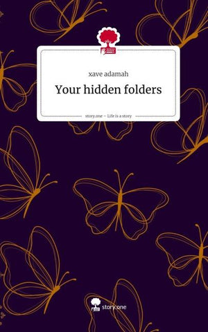 Your hidden folders. Life is a Story - story.one