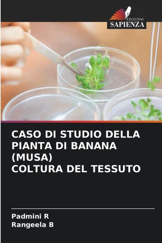 CASO DI STUDIO DELLA PIANTA DI BANANA (MUSA) COLTURA DEL TESSUTO