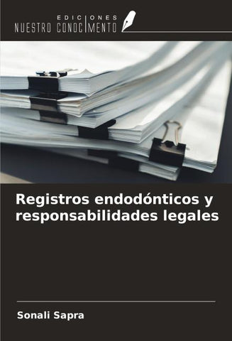 Registros endodónticos y responsabilidades legales
