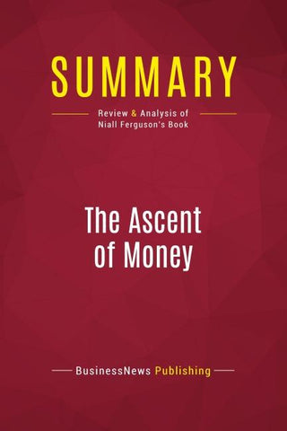 Summary: The Ascent of Money