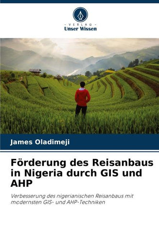 Förderung des Reisanbaus in Nigeria durch GIS und AHP